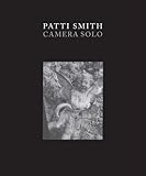 Patti Smith: Camera Solo (Wadsworth Atheneum Museum of Art)
