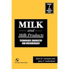 Milk and Milk Products: Technology, Chemistry, and Microbiology (Food Products Series)