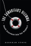 The Samaritan’s Dilemma