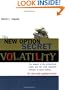 The New Option Secret - Volatility: The Weapon of the Professional Trader and the Most Important Indicator in Option Trading