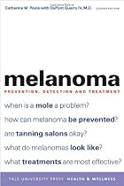 Melanoma: Prevention, Detection, and Treatment; Second Edition