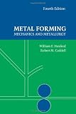 Metal Forming: Mechanics and Metallurgy