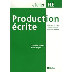 Production �crite Niveaux B1/B2 du Cadre europ�en commun de r�f�rence