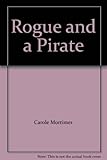 A rogue and a pirate