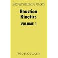 Reaction Kinetics Volume 1 (Reaction Kinetics) by  Royal Society Of Chemistry