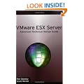 VMware ESX Server: Advanced Technical Design Guide
