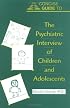 Concise Guide to the Psychiatric Interview of Children and Adolescents (Concise Guides)