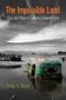 The Impossible Land: Story and Place in California's Imperial Valley