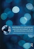 Handbook of counseling and psychotherapy in an international context