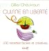 Cuisine en libert� : 200 Recettes