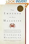 The Emperor of All Maladies: A Biogra...