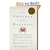 The Emperor of All Maladies: A Biography of Cancer