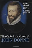 The Oxford Handbook of John Donne (Oxford Handbooks in Literature)