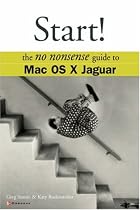 Start: Mac OS X The No Nonsense Guide