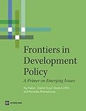 Frontiers in development policy : a primer on emerging issues