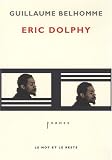 Revue Le Mot et le reste  / Eric Dolphy