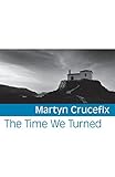 The time we turned : poems