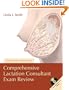 Comprehensive Lactation Consultant Exam Review