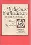 Religious Enthusiasm in the New World: Heresy to Revolution