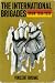 The International Brigades: Spain, 1936-1939