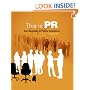 Cengage Advantage Books: This is PR: The Realities of Public Relations