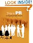 Cengage Advantage Books: This is PR: The Realities of Public Relations