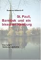 St. Pauli, Barmbek und ein bisschen Hamburg: Eine heitere Hamburg Geschichte