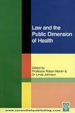 Law and the Public Dimension of Health