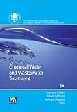Chemical Water and Wastewater Treatment IX: Proceedings of the 12th Gothenburg Symposium 2007, 20-23 May, 2007, Ljubljana, Slovenia (Gothenburg Symposia Series)