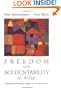 Freedom and Accountability at Work: Applying Philosophic Insight to the Real World