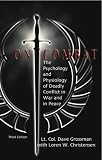 On Combat: The Psychology and Physiology of Deadly Conflict in War and Peace