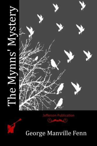 The Mynns' Mystery, by George Manville Fenn