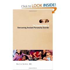 The Essential Guide to Overcoming Avoidant Personality Disorder by Martin Kantor