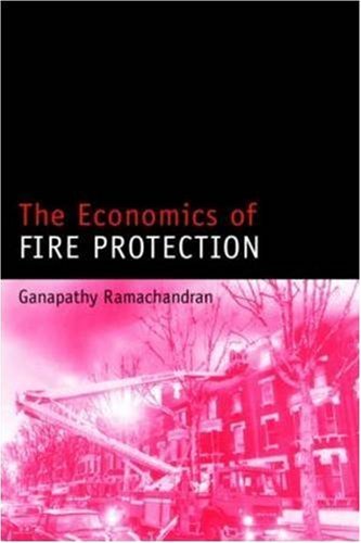 The Economics of Fire Protection