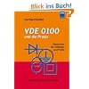 VDE 0100 und die Praxis: Wegweiser f�r Anf�nger und Profis