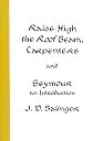 Raise High the Roof Beam, Carpenters / Seymour: An Introduction