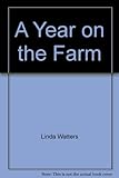 A year on the farm