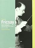 Classic Archive: Music Transfigured - Remembering Ferenc Fricsay