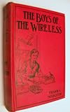 The boys of the wireless;: Or, A stirring rescue from the deep,