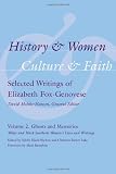 History & women, culture & faith : selected writings of Elizabeth Fox-Genovese