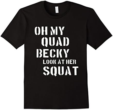 Men's Oh My Quad Becky Look At Her Squat Fit Gym Workout T-Shirt 2XL Black