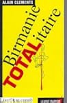 Birmanie totalitaire (n�73)