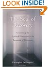 The Soul of Recovery: Uncovering the Spiritual Dimension in the Treatment of Addictions