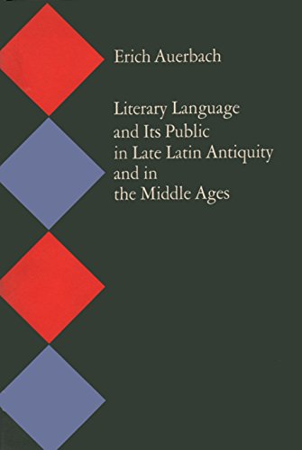 Literary Language and Its Public in Late Latin Antiquity and in the Middle Ages (Bollingen Series (General))