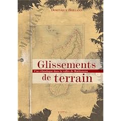 Glissements de terrain : Une ethnologue dans la vall�e de la Matitanana