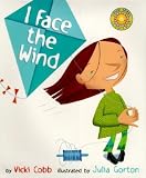 [(I Face the Wind )] [Author: Vicki Cobb] [Apr-2003]