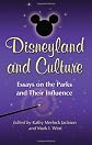 Disneyland and culture : essays on the parks and their influence