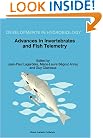 Advances in Invertebrates and Fish Telemetry (Developments in Hydrobiology)