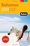 Fodor s Bahamas 2011: plus Turks and Caicos (Full-color Travel Guide)