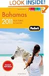 Fodor's Bahamas 2011: plus Turks & Ca...